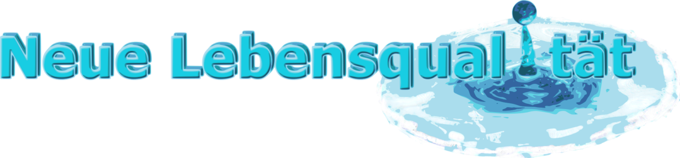 Neue Lebensqualität